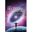 Charles William Hamilton, Jr. Explores Humanity�s Most Important Question in �In the Beginning Who?�