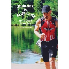 Richard P. Benevento Builds Toward a 2027 Full Ironman Book After �Journey to Blue Lake�