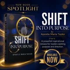 Apostle Maria Taylor Encourages Readers to �Shift Into Purpose!�