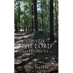 Lane Sturkie Celebrates Faith, Family, and God�s Purpose in His Christian Novel