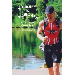 �Journey to Blue Lake� Expands Its Inspirational Reach Beyond Endurance Sports