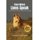 Dreams, Discovery, and the African Wilderness Come Alive in Douglas P. Andonian�s New Memoir
