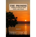 New Poetry Collection, �The Promise: Poems of Reflection, Motivation and Peace� by Robert L. Cosby, Jr. A Literary Journey Through Life�s Trials and Triumphs, Offering Hope and Inspiration for All Readers