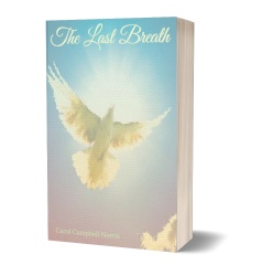 “The Last Breath” by Carol Campbell-Norris