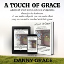 WGA Endorses “A Touch of Grace” — Everyday Stories with Extraordinary Heart