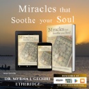 �Miracles That Soothe Your Soul� Offers Courage for the Anxious Heart and a Reason to Expect Good Again