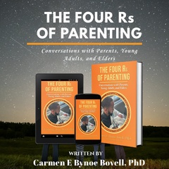 Parenting Clarity Starts Here: Dr. Carmen E. Bovell Unveils The Four Rs of Parenting