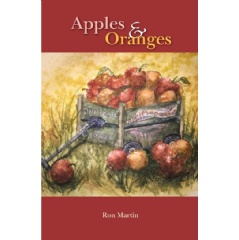 “Apples and Oranges” by Ron Martin Unfolds a Timeless Biblical
Tale with a Modern Twist
