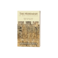 �The Nehemiah 52 Day Challenge: Rebuilding Your Wall of Health� by Maureen Greer