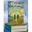 George Harriss New Christian Novel, Rainbow, Illuminates the Power of Redemption and Gods Grand Design
