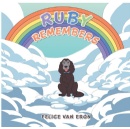 Love Never Leaves: �Ruby Remembers� by Felice Van Eron Offers a Heartfelt Journey Beyond the Rainbow Bridge