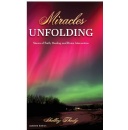 �Miracles Unfolding: Stories of Faith, Healing and Divine Intervention� by Shelley Thody
