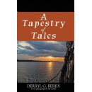 Derryl G. Berry�s �A Tapestry of Tales� Invites Readers Into a Rich Literary Collection of Stories, Essays, and Poetry