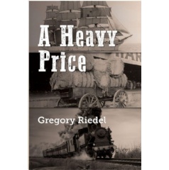 Gregory Riedel�s �A Heavy Price� Brings a Family�s Germany-to-Texas Journey to Life