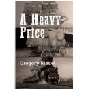 Gregory Riedel�s �A Heavy Price� Brings a Family�s Germany-to-Texas Journey to Life