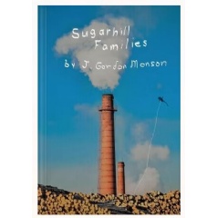 J. Gordon Monson�s �Sugarhill Families� Explores Faith, Family, and Forgiveness in a Small Missouri Town
