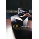 Richard Tafel�s �YOU Can Control Your Governments� Challenges Citizens to Reclaim Their Voice in Democracy