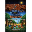 Inventor Scientist Raul Cuero, PhD, Turns Pandemic Fear Into Scientific Wonder