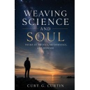 New Poetry Collection Weaving Science and Soul by Curt G. Curtin