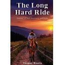 Thomas Westin�s �The Long Hard Ride� Traces an Eleven-Year Journey