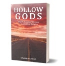 New Book �Hollow Gods� by Davidson Loehr Examines the Cultural and Spiritual Consequences of Modern Liberalism